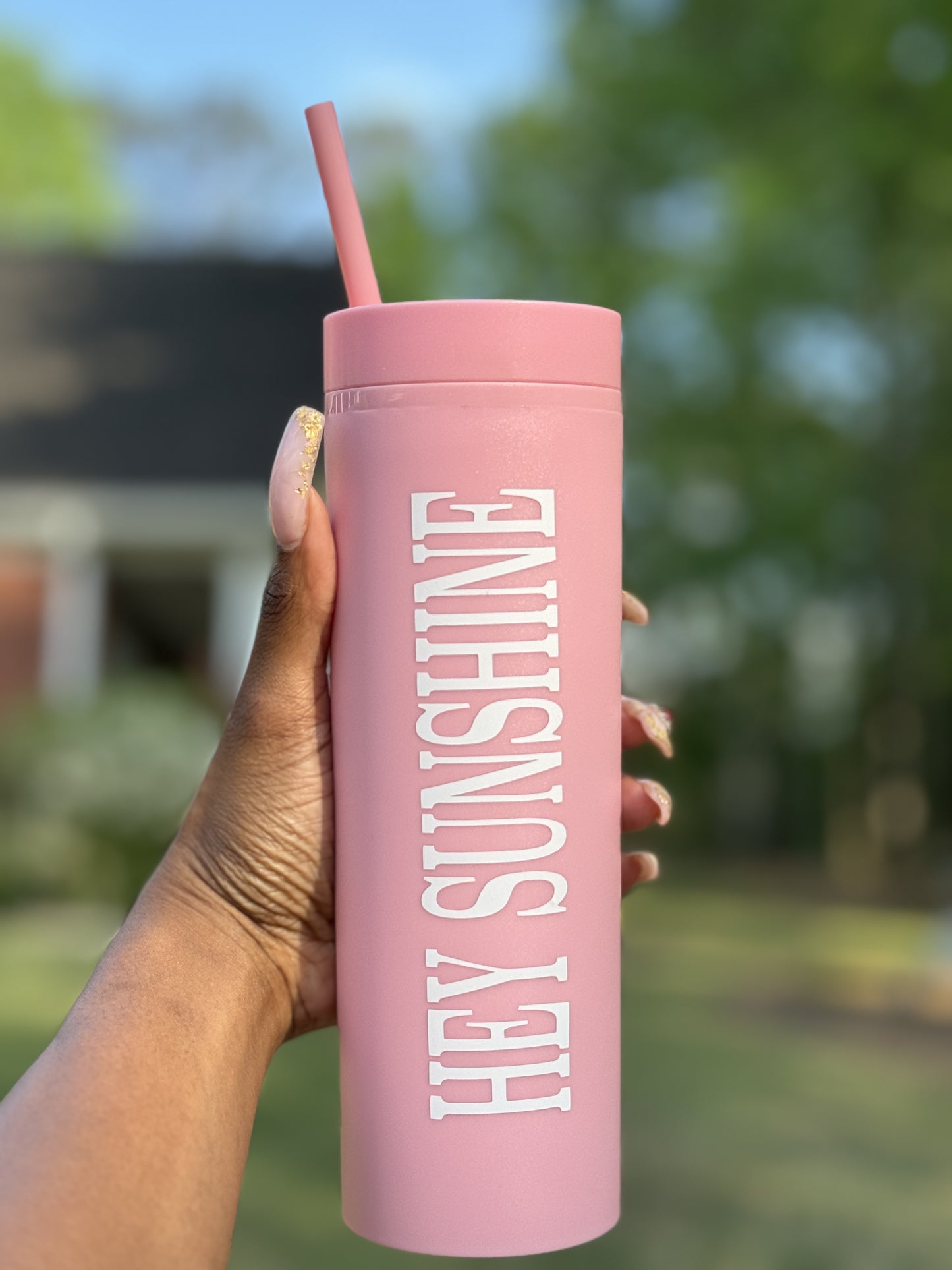 HEY SUNSHINE TUMBLER (PINK)